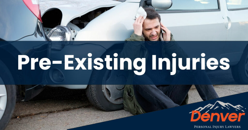 Do Pre-existing Injuries Affect Current Car Accident Claims
